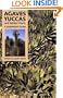 Agaves, Yuccas, and Related Plants: A Gardener's Guide