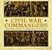 Civil War Commanders (Commanders Series, September - 2008)