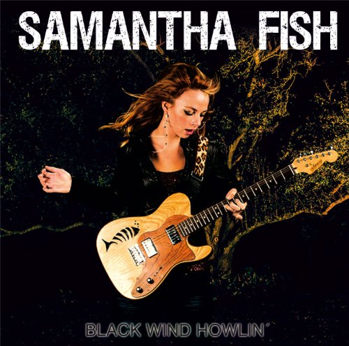 Samantha Fish - Black Wind Howlin - Zortam Music
