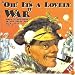 Oh! It's a Lovely War Vol. 3 : Songs & Sketches of the Great War 1914-18