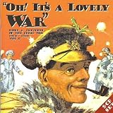Oh! Its a Lovely War Vol. 3 : Songs & Sketches of the Great War 1914-18