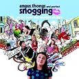 Angus, Thongs and Perfect Snogging - Music From The Motion Picture