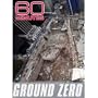 60 Minutes - Ground Zero (February 21, 2010)