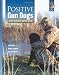 Positive Gun Dogs: Clicker Training for Sporting Breeds (Karen Pryor Clicker Books)