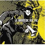 Le Bruit De Ma Viepar Cali