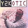 Y2K-Otic