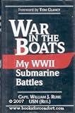 WAR IN THE BOATS: MY WORLD WAR II SUBMARINE BATTLES