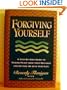 Forgiving Yourself: A Step-By-Step Guide to Making Peace With Your Mistakes and Getting on With Your Life