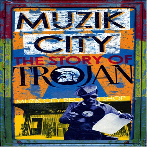 CD-Charts  Search : Muzik City: the Story of Trojan