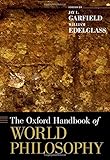 The Oxford handbook of world philosophy