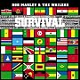 Survival ~ Bob Marley