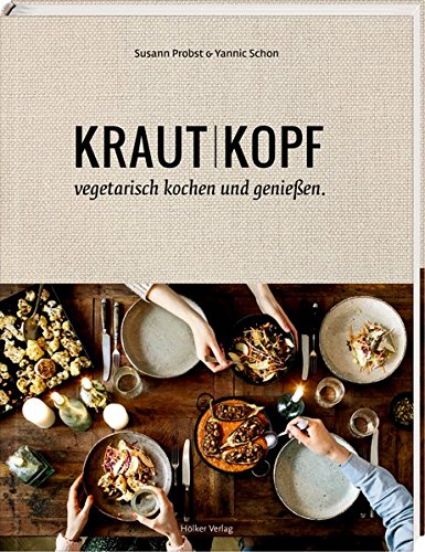 Download Krautkopf: Vegetarisch kochen und genießen Download Krautkopf: Vegetarisch kochen und genießen
