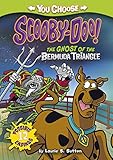 The Ghost of the Bermuda Triangle (You Choose Stories: Scooby-Doo)