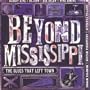Beyond Mississippi: The Blues That Left Town