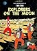 Explorers on the Moon (The Adventures of Tintin: Original Classic)
