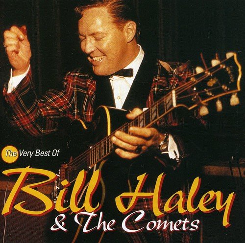 BILL HALEY - The Very Best Of -  Bill Haley & His Comets - Zortam Music