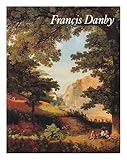 Francis Danby, 1793-1861