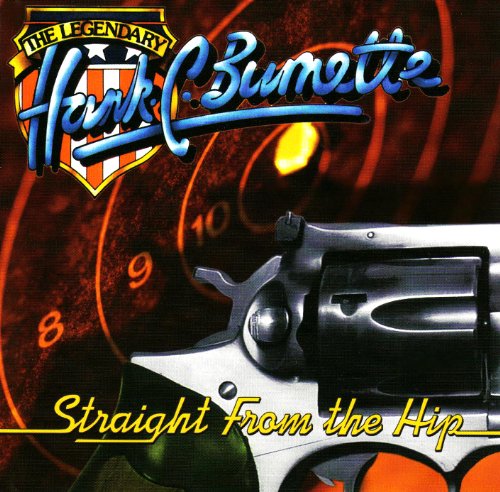 Hank C. Burnette - Straight From The Hip - Zortam Music