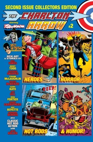 The Charlton Arrow #2: Second Issue Collectors Edition (Volume 2)