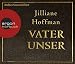 Vater unser (6 CDs)