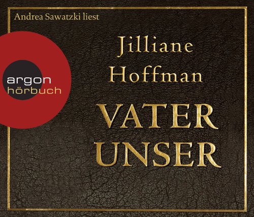 Buch - Cover Vater unser (6 CDs) - Jilliane Hoffman - Argon Verlag