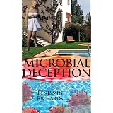 The Microbial Deception ~ Benjamin Richards