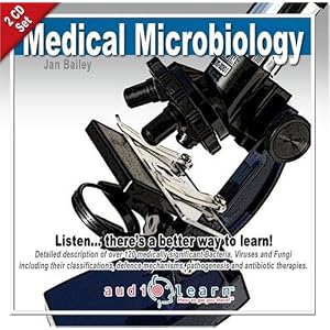 Click here to buy Medical Microbiology AudioLearn by Jan Bailey.