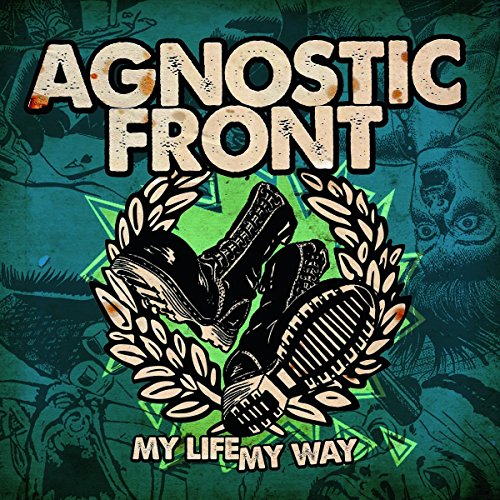 Album Art for My Life My Way by AGNOSTIC FRONT