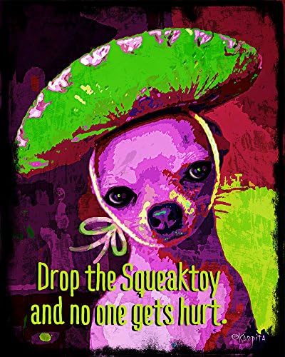 Funny Chihuahua Quote Art Print 8x10 - Korpita