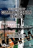 The handbook of communication ethics