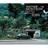 matthew monteith czech eden