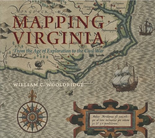 Mapping Virginia: From the Age of Exploration to the Civil War