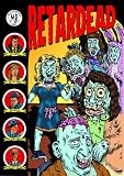 Retardead