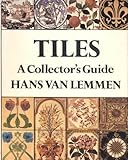 Tiles : a collector's guide