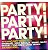 Info/Buy Party! Party! Party! CD