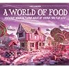 A World of Food: Discover Magical Lands Made of Things You Can Eat!