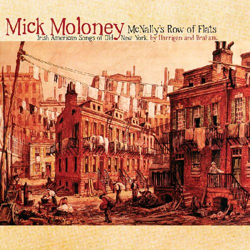 MICK MOLONEY : MCNALLYS ROW OF