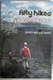 Fifty Hikes in Connecticut: Short Walks and Day Hikes Around the Nutmeg State