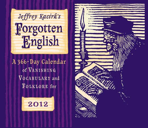 Jeffrey Kacirks Forgotten English 2012 Calendar
