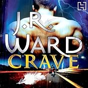 Crave: A Novel of the Fallen Angels | J. R. Ward