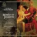 Charles Gounod: Rom�o et Juliette Image