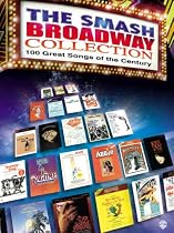 The Smash Broadway Collection: 100 Great Songs of the Century (Popular Shows)