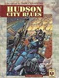Hudson City Blues: A Sourcebook for Dark Champions