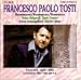 Francesco Paolo Tosti - Romanzen/Romances/Romanze