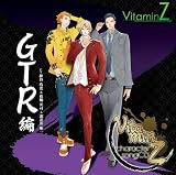 VitaminZ キャラクターソングCD「GTR編」