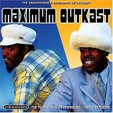 Maximum Outkast