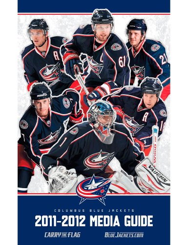 Columbus Blue Jackets Official 2011-12 Media Guide [1st Part] (NHL 2011-12 Media Guides)