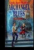 Archangel Blues (Hellflower)