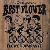 BEST FLOWER~TRASH YEARS~