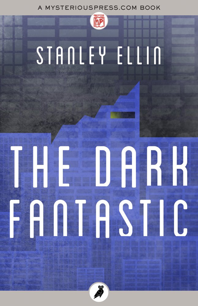 The Dark Fantastic - Kindle edition by Stanley Ellin. Mystery ...
